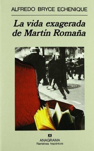 La vida exagerada de Martín Romaña (Narrativas hispánicas)