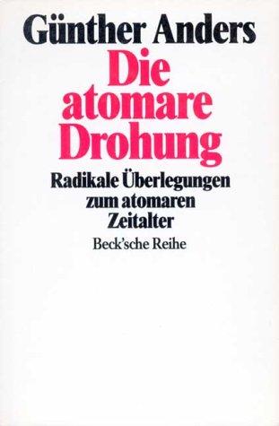 Die atomare Drohung