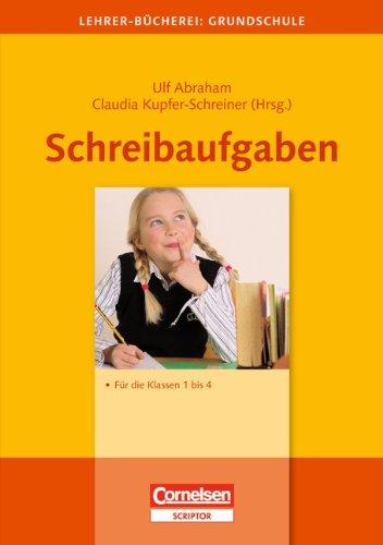 Lehrerbücherei Grundschule: Schreibaufgaben: Für die Klassen 1 bis 4