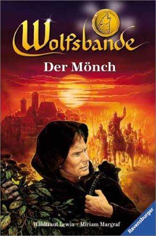 Wolfsbande, Bd.1, Der Mönch