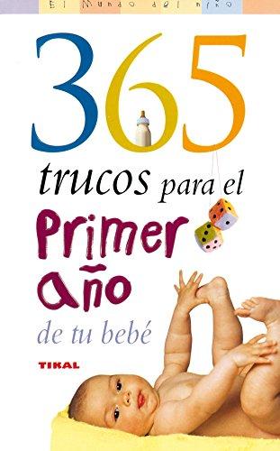 365 trucos para el primer año del bebé (El Mundo Del Niño)