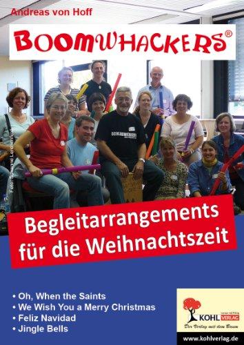 Boomwhackers - Begleitarrangements für die Weihnachtszeit: Klassenmusizieren leicht gemacht