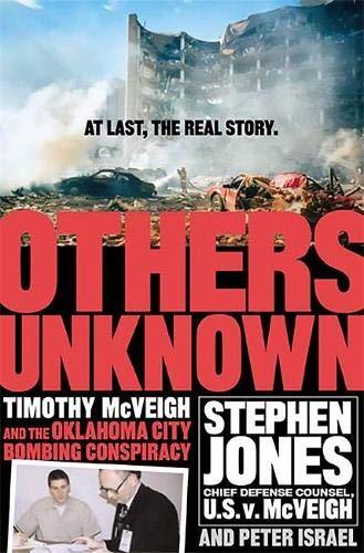 Others Unknown: Timothy Mcveigh And The Oklahoma City Bombing Conspiracy