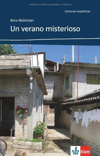 Un Verano misterioso: Una aventura en México. Niveau A2