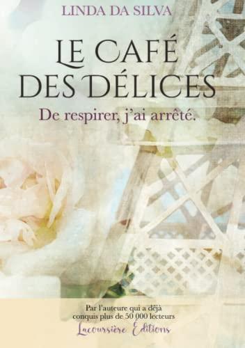 Le Café des Délices, tome 2: Roman