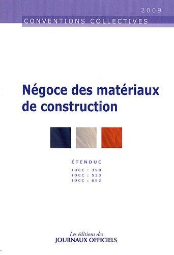 Négoce des matériaux de construction : ouvriers (IDCC 398), ETAM (IDCC 533), cadres (IDCC 652)