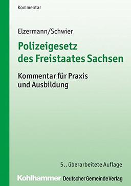 Polizeigesetz des Freistaates Sachsen: Kommentar für Praxis und Ausbildung