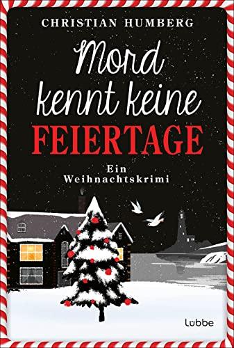 Mord kennt keine Feiertage: Ein Weihnachtskrimi (Ein Fall für Timothy Smart, Band 1)