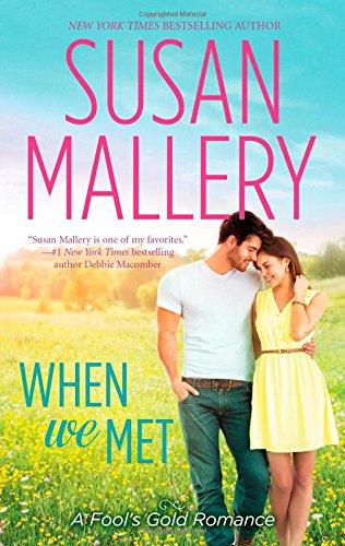 When We Met (Fool's Gold Romance)