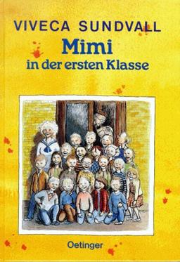 Mimi in der ersten Klasse. ( Ab 6 J.)