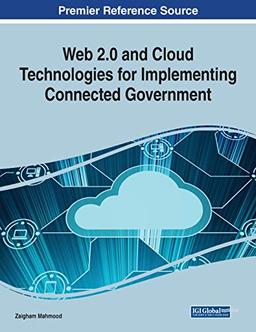 Web 2.0 and Cloud Technologies for Implementing Connected Government