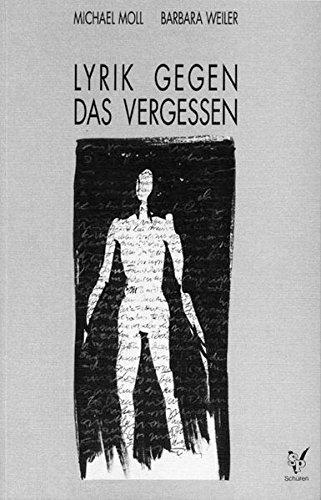 Lyrik gegen das Vergessen: Gedichte aus Konzentrationslagern