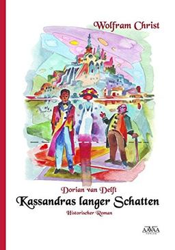 Dorian van Delft: Kassandras langer Schatten