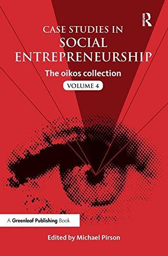 Case Studies in Social Entrepreneurship: The Oikos Collection