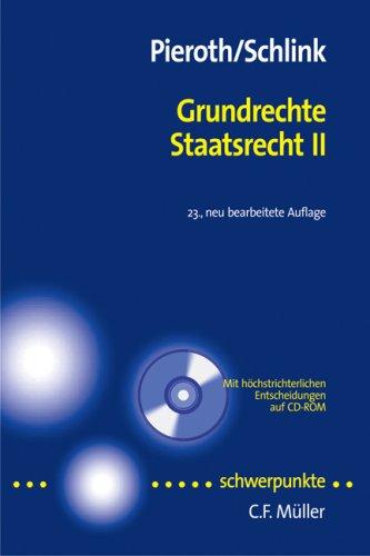 Grundrechte. Staatsrecht II: Mit höchstrichterlichen Entscheidungen auf CD-ROM