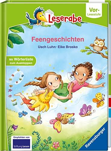 Feengeschichten - Leserabe ab Vorschule - Erstlesebuch für Kinder ab 5 Jahren (Leserabe – Vor-Lesestufe)