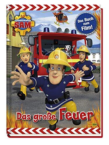 Feuerwehrmann Sam - Das große Feuer: Das Buch zum Film!