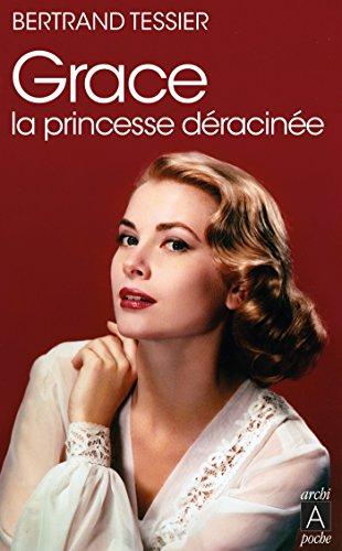 Grace : la princesse déracinée