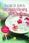 Aromatherapie von A - Z