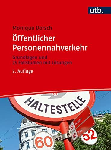 Öffentlicher Personennahverkehr: Grundlagen und 25 Fallstudien mit Lösungen