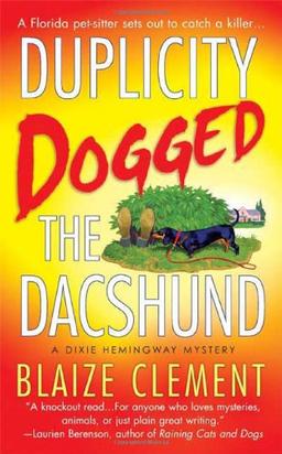 Duplicity Dogged the Dachshund (Dixie Hemingway Mysteries)