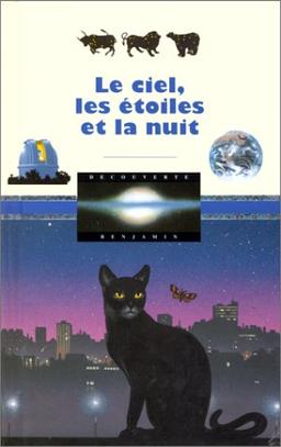 Le ciel, les étoiles et la nuit