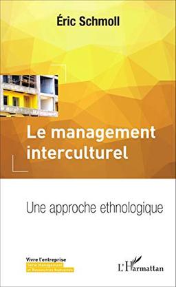 Le management interculturel : une approche ethnologique