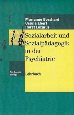 Sozialarbeit und Sozialpädagogik in der Psychiatrie