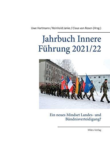 Jahrbuch Innere Führung 2021/ 2022: Ein neues Mindset Landes- und Bündnisverteidigung?