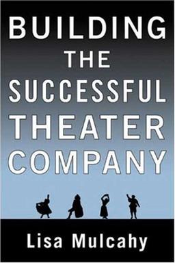 Building the Successful Theater Company