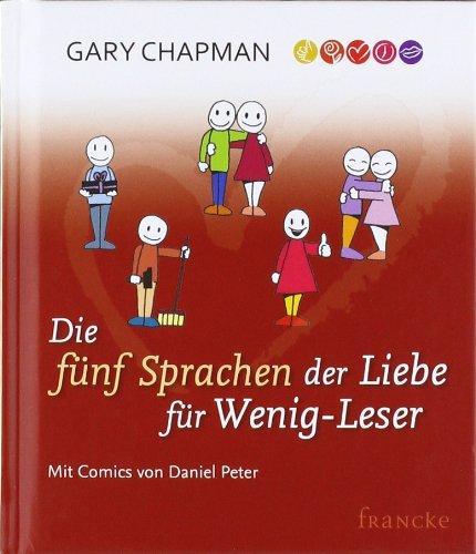 Die fünf Sprachen der Liebe für Wenig-Leser