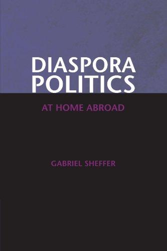 Diaspora Politics: At Home Abroad