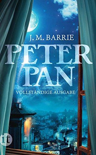 Peter Pan: Vollständige Ausgabe (insel taschenbuch)