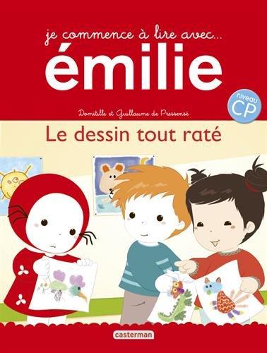 Je commence à lire avec Emilie. Le dessin tout raté