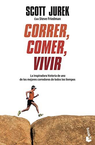 Correr, comer, vivir: La inspiradora historia de uno de los mejores corredores de todos los tiempos (Prácticos)