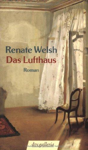 Das Lufthaus: Roman