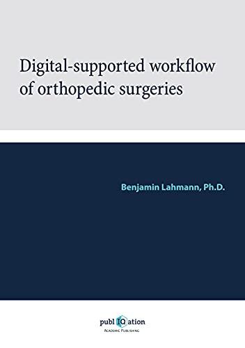 Digital-Supported Workflow of Orthopedic Surgeries