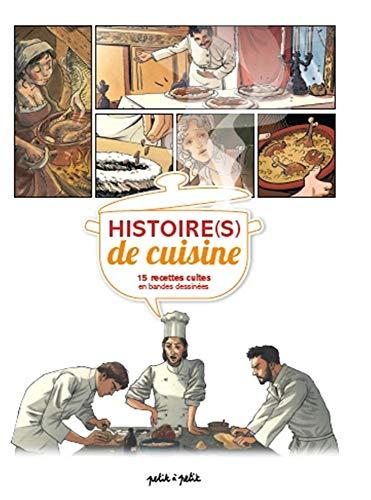 Histoire(s) de cuisine : 15 recettes cultes en bandes dessinées. Vol. 1