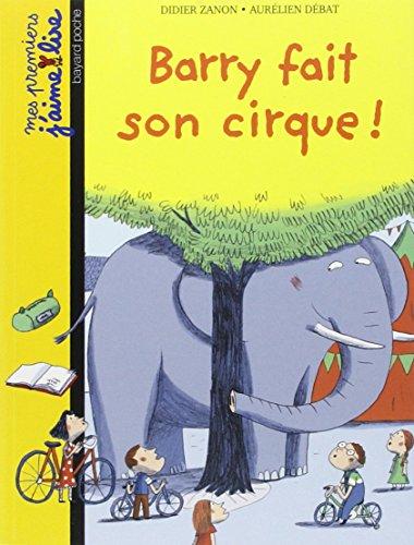 Barry fait son cirque !