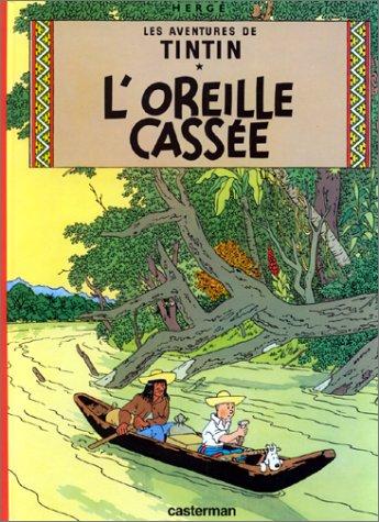 Les aventures de Tintin. Vol. 6. L'oreille cassée