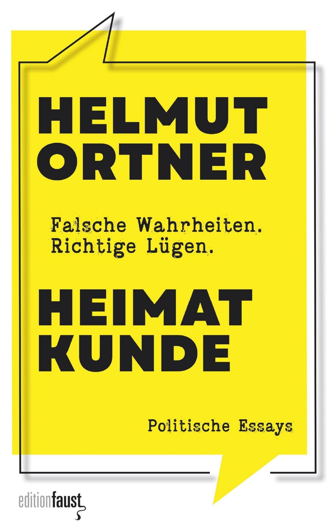 Heimatkunde: Falsche Wahrheiten. Richtige Lügen.