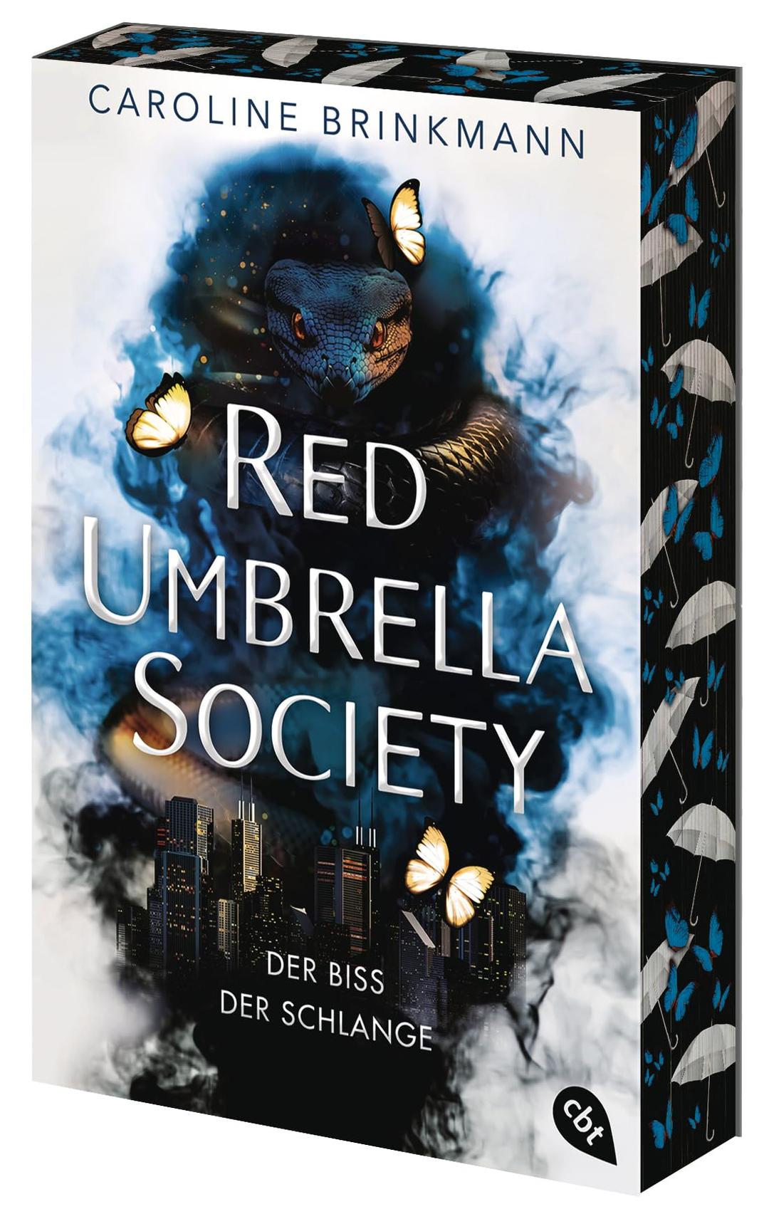 Red Umbrella Society – Der Biss der Schlange: Der fesselnde Abschluss der Urban Fantasy-Dilogie. Mit Motiv-Farbschnitt in limitierter Auflage (Die-Red-Umbrella-Society-Reihe, Band 2)