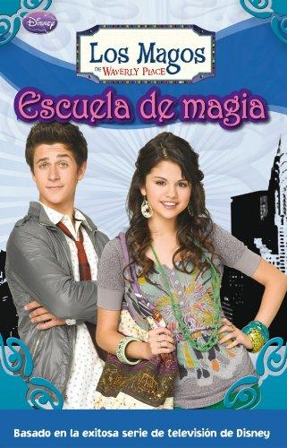 Magos de Waverly Place 5. Escuela de magia (LOS MAGOS DE WAVERLY PLACE)