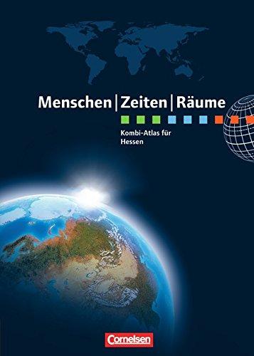 Menschen Zeiten Räume - Atlanten - Regionalausgaben Neubearbeitung: Kombi-Atlas für Hessen mit Arbeitsheft: Erdkunde, Geschichte, Politik und Wirtschaft