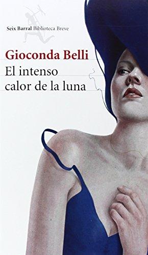 El intenso calor de la luna (Biblioteca Breve)