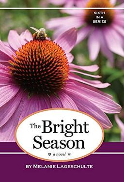 The Bright Season: a novel