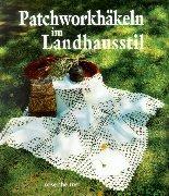 Patchworkhäkeln im Landhausstil