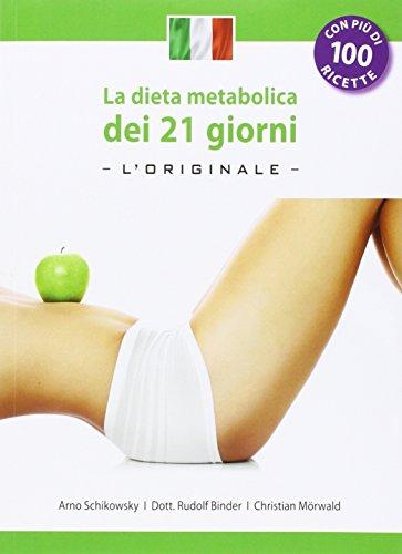 La dieta metabolica dei 21 giorni -L' Original- (Edizione italiana)