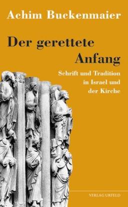 Der gerettete Anfang