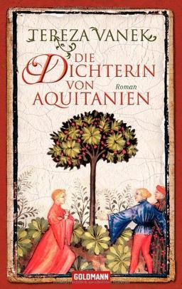 Die Dichterin von Aquitanien: Roman